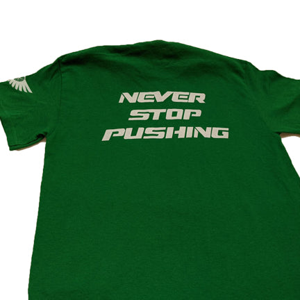 Never Stop Pushing T-shirt